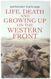 Life, Death and Growing Up on the Western Front