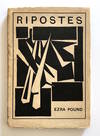 Ripostes. Whereto are Appended the Complete Poetical Works of T. E. Hulme, With Prefatory Note