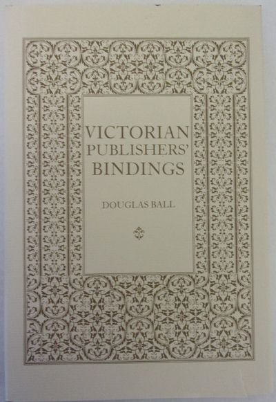 VICTORIAN PUBLISHERS' BINDINGS