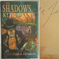 The Shadows Kith and Kin by Joe R. Lansdale - 2007