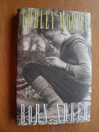 Born Naked by Mowat, Farley - 1993