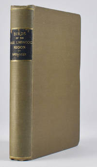 The Birds of the Lake Umbagog Region of Maine / Bulletin of the Museum of Comparative Zoology at...