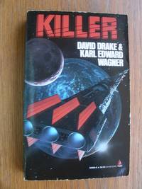 Killer by David & Karl Edward Wagner Drake
- Paperback
- First thus
- 1990
- from Scene of the Crime Books, IOBA (SKU: 17967)