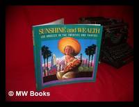 image of Sunshine and Wealth : Los Angeles in the Twenties and Thirties / Bruce Henstell