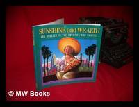 Sunshine and Wealth : Los Angeles in the Twenties and Thirties / Bruce Henstell