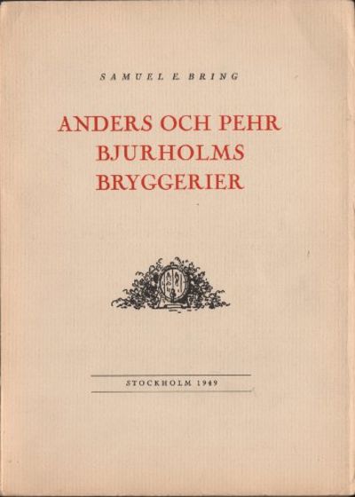 ANDERS OCH PEHR BJURHOLMS BRYGGERIER.