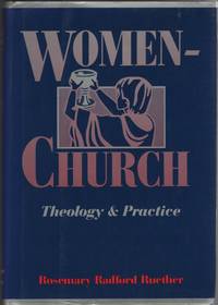 image of Women-Church Theology and Practice of Feminist Liturgical Communities