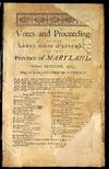 Votes and Proceedings of the Lower House of Assembly of the Province of Maryland. October, Session, 1763, Being the Second Session of thie Assembly
