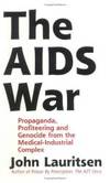 The AIDS War: Propaganda, Profiteering, and Genocide from the Medical Industrial Complex by John Lauritsen - Paperback - 1993-05-08 - from Books Express (SKU: 0943742080n)
