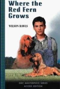 Where the Red Fern Grows: Access Edition (The Emc Masterpiece Series Access Editions) by Wilson Rawls - 1999-06-02