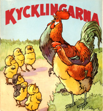 Kycklingarna.