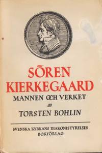Sören Kierkegaard.  Mannen och verket.