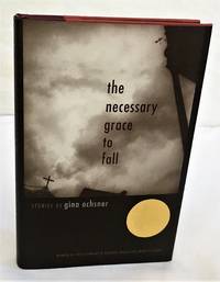 The Necessary Grace to Fall by Ochsner, Gina - 2002