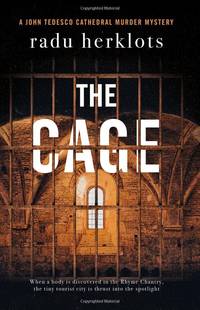 The Cage: A John Tedesco Cathedral Murder Mystery