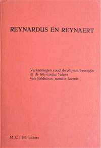 Reynardus En Reynaert. Verkenningen Rond De Reynaert-Receptie in De Reynardus Vulpes Van Balduinus, Nomine Iuvenis