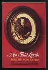 Mary Todd Lincoln: Her Life and Letters