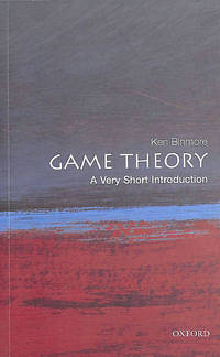 Game Theory: A Very Short Introduction (Very Short Introductions) by Binmore, Ken - 2007-10-25