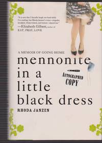 Mennonite in a Little Black Dress: A Memoir of Going Home