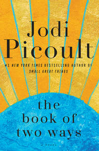 The Book of Two Ways : A Novel
