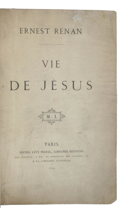 Vie de Jésus. - [PMM 352 - THE HISTORICAL CHRIST…