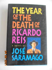 Year of the Death of Ricardo Reis : A Novel