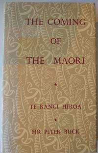 The Coming of the Maori by Te Rangi Hiroa & Sir Peter Buck - 1987