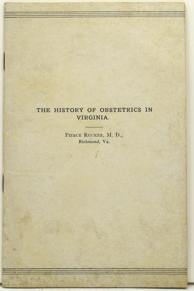 [MEDICAL] THE HISTORY OF OBSTETRICS IN VIRGINIA