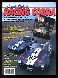 Carroll Shelby's Racing Cobra: A Retrospective Look at the Real Facts Behind the Cobra Legend