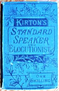 image of The Standard Speaker_Elocutionist: A Popular and Comprehensive Guide to the Art of Reading and Elocution
