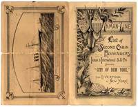 List of Second Cabin Passengers by the Inman & International S.S. Co.'s Steamship "City of New York," from Liverpool to New York by (STEAMSHIPS -- INMAN LINE -- "CITY OF NEW YORK") - from Main Street Fine Books & Manuscripts, ABAA (SKU: 28132)