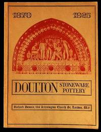 Catalogue of an Exhibition of Doulton Stoneware and Terracotta 1870 - 1925, Part 1