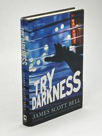 TRY DARKNESS.