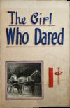 The Girl Who Dared. [1920]
