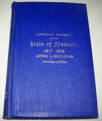 Official Manual of the State of Missouri for the Years 1917-1918