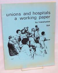 image of Unions and hospitals: a working paper