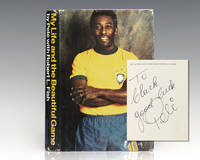 My Life and the Beautiful Game. by Pele - Signed First Edition - 1977 - from Raptis Rare Books (SKU: 120967)