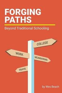 Forging Paths: Beyond Traditional Schooling
