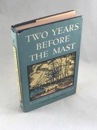 Two Years Before the Mast by Dana, Richard Henry - 1936