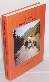 image of A life apart: sojourns of a storyteller