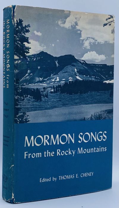 Mormon Songs from the Rocky Mountains: A Compilation of Mormon Folksong