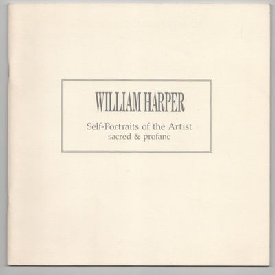 William Harper: Self-Portraits of the Artist - sacred & profane