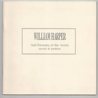 William Harper: Self-Portraits of the Artist - sacred & profane