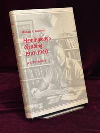 Hemingway's Reading 1910-1940. An Inventory