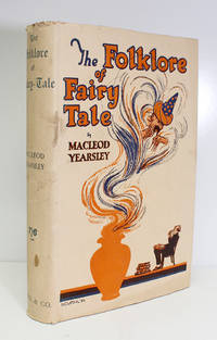 The Folklore of Fairy Tales by Macleod Yearsley - 1924