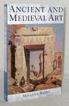 Ancient and Medieval Art: A Short History