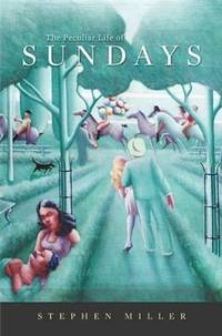 The Peculiar Life of Sundays