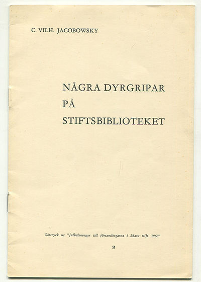 Några dyrgripar på stiftsbiblioteket. Särtryck ur…