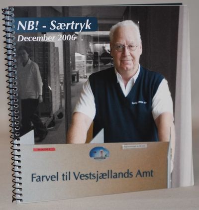 NB! - Særtryk. Farvel til Vestsjællands Amt.