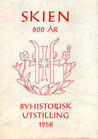 Skien 600 år. Byhistorisk utstilling 1958.