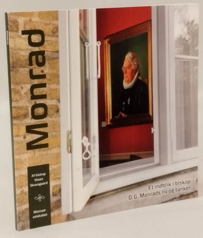 Monrad - et indblik i biskop D.G. Monrads liv og…